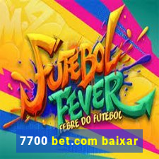 7700 bet.com baixar